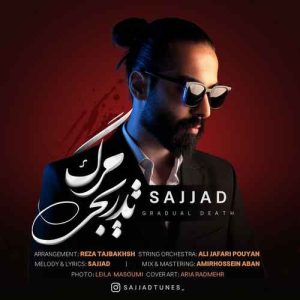 دانلود آهنگ سجاد مرگ تدریجی